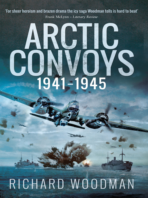 Title details for Arctic Convoys, 1941–1945 by Richard Woodman - Available